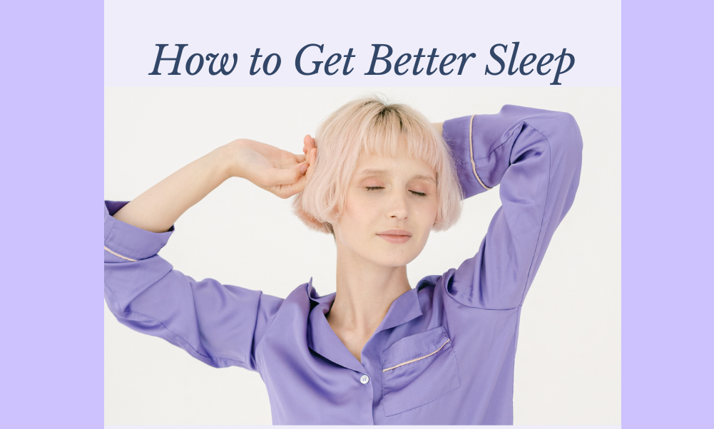 How To Get Better Sleep